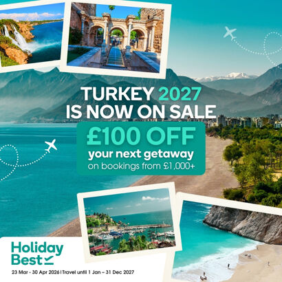 Turkey Holidays 2027 Now on Sale with £100 OFF Early Booking Offer